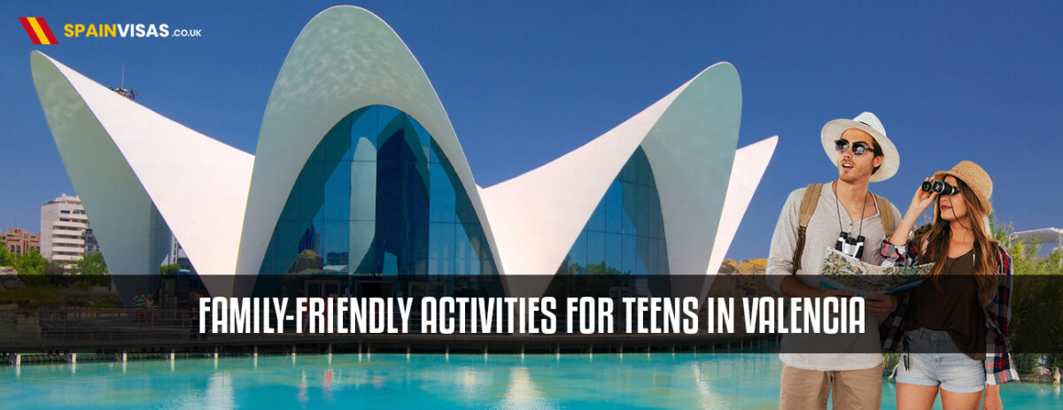 Family-Friendly Activities for Teens in Valencia