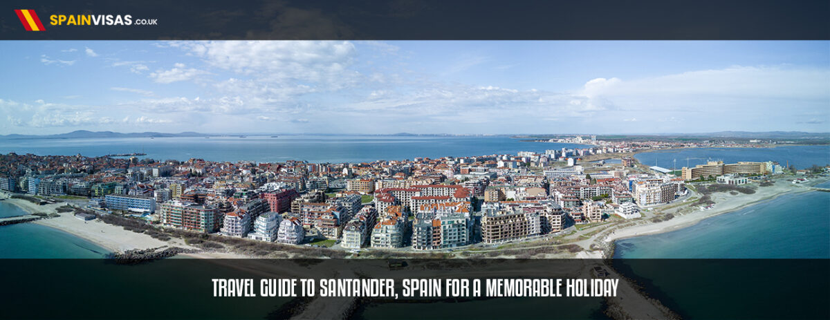 Travel Guide to Santander, Spain for a Memorable Holiday